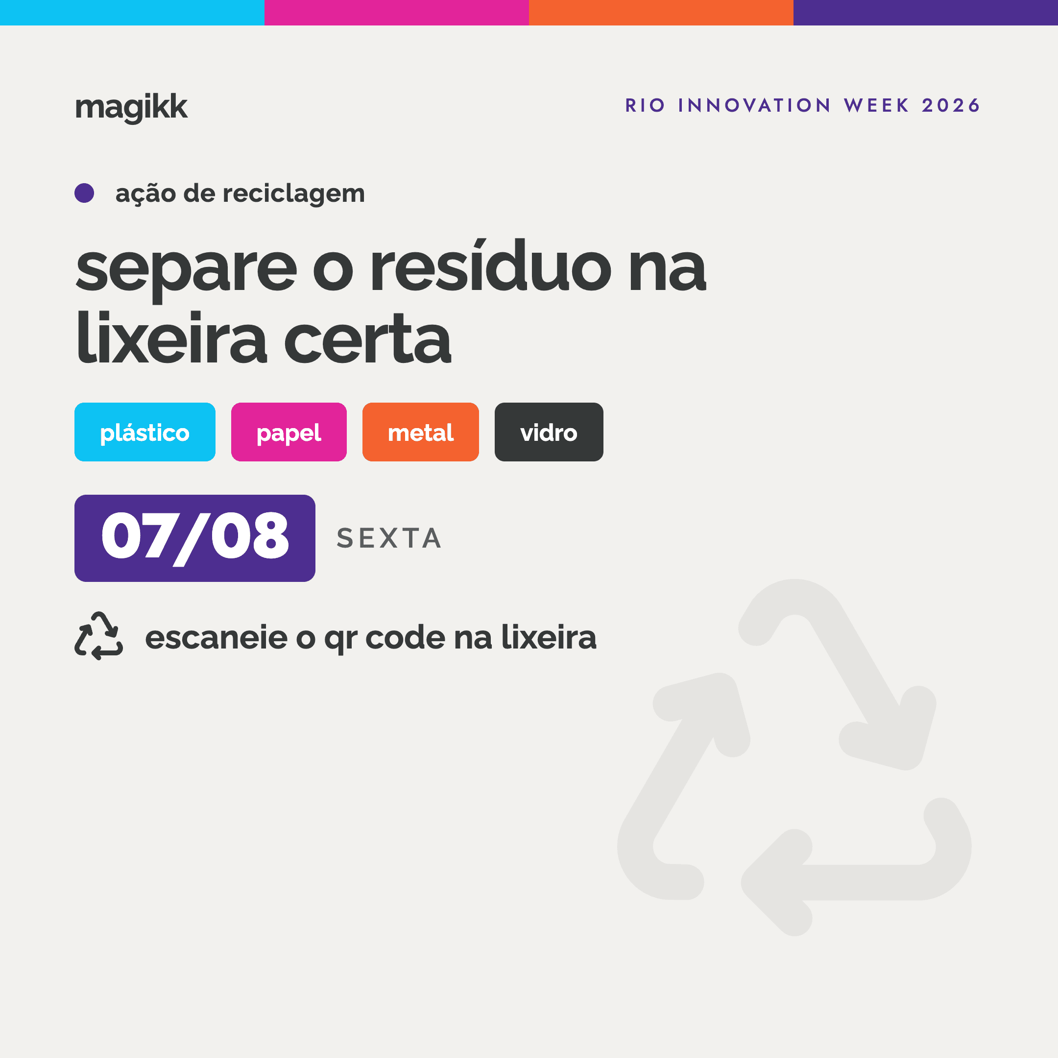 Eu Reciclei no RIW - 07.08